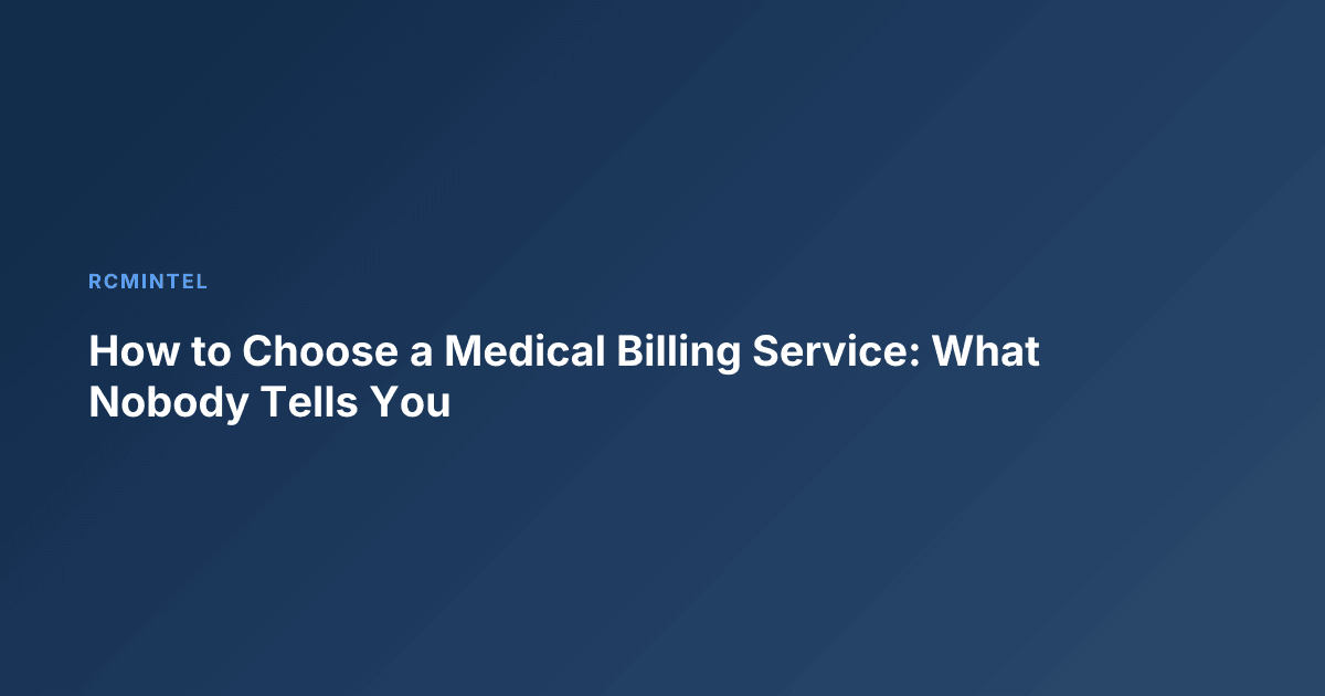 How to Choose a Medical Billing Service: What Nobody Tells You